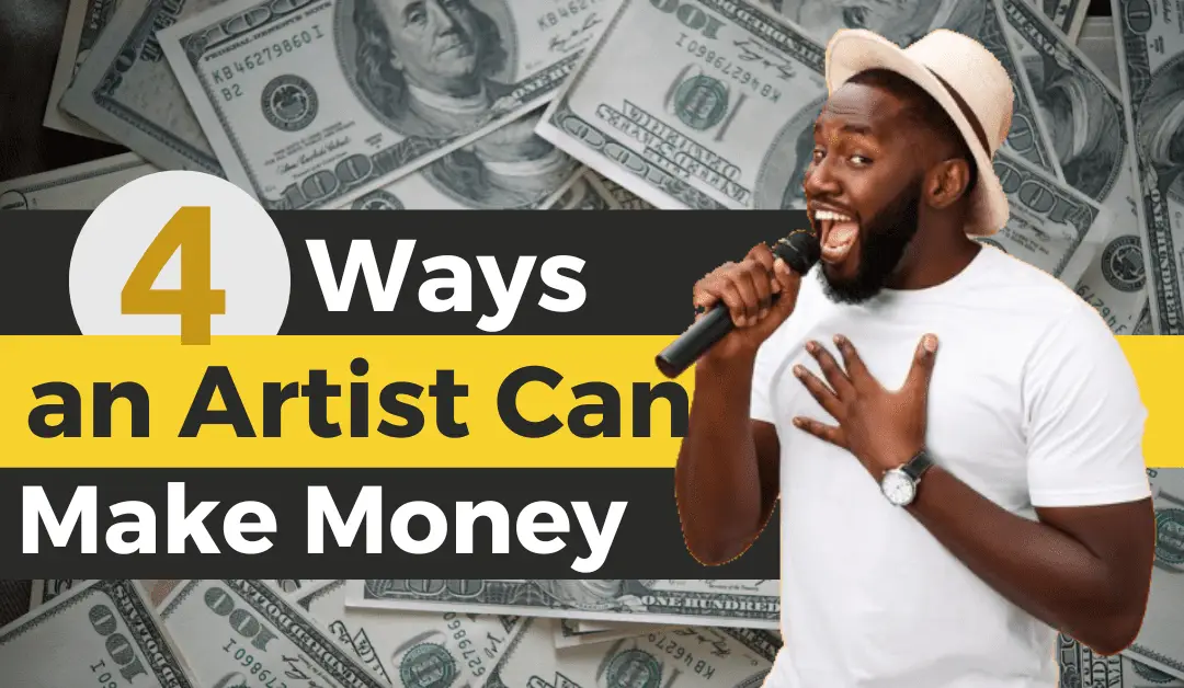 Ways an Artist Can Make Money