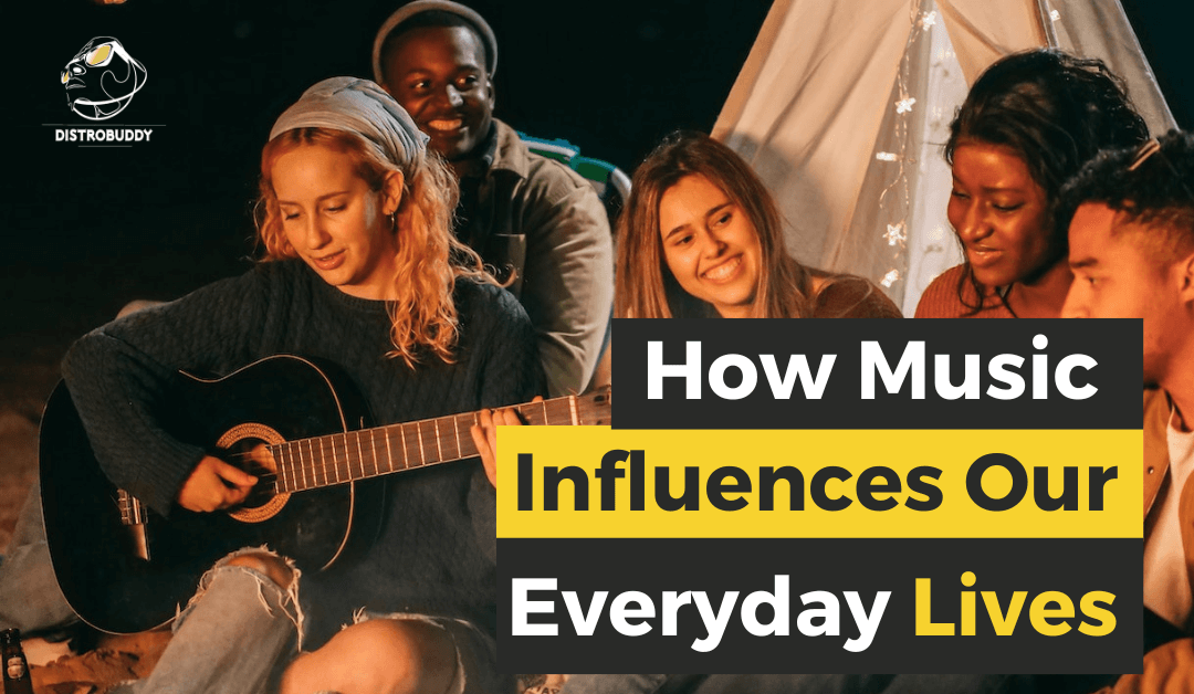 5 Ways how Music Influences Your Everyday Life