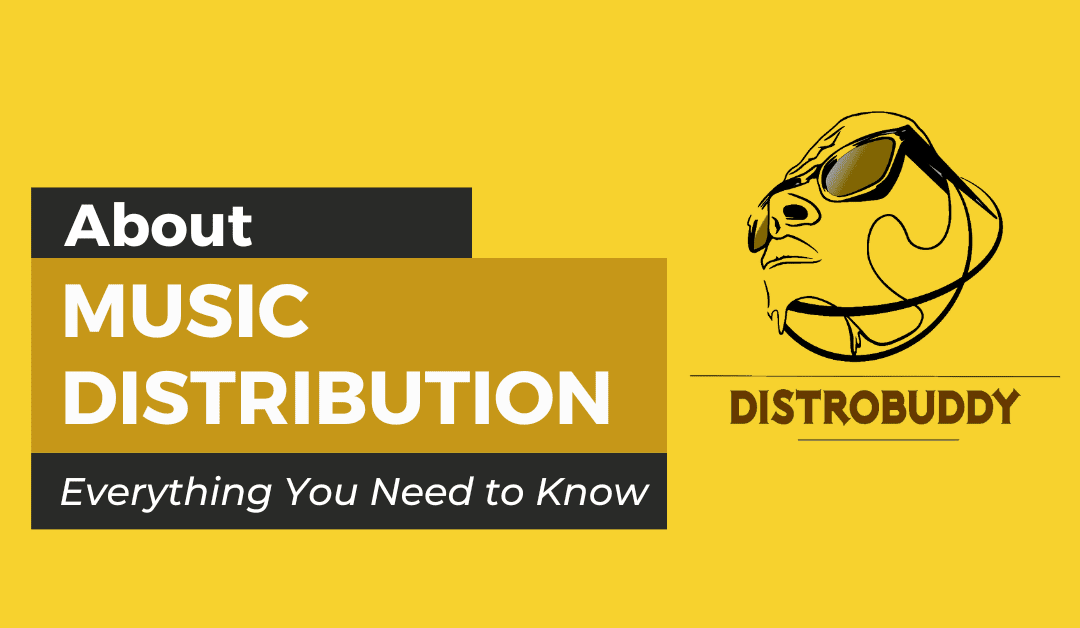 About Music Distribution – Everything You Need to Know